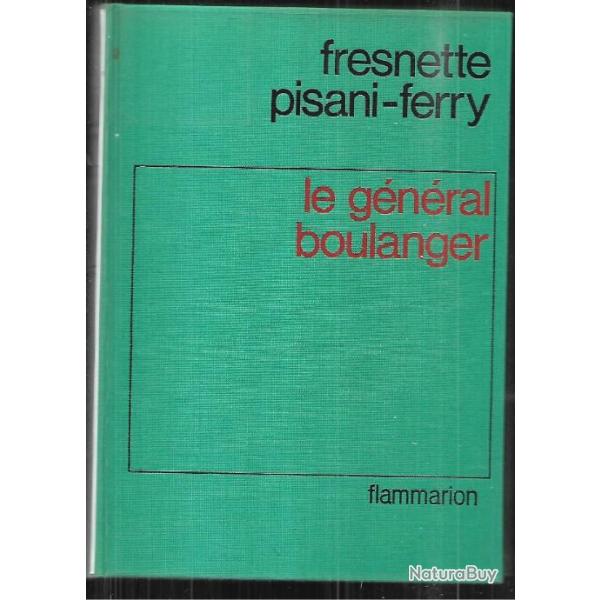 le gnral boulanger de fresnette pisani-ferry ,troisime rpublique