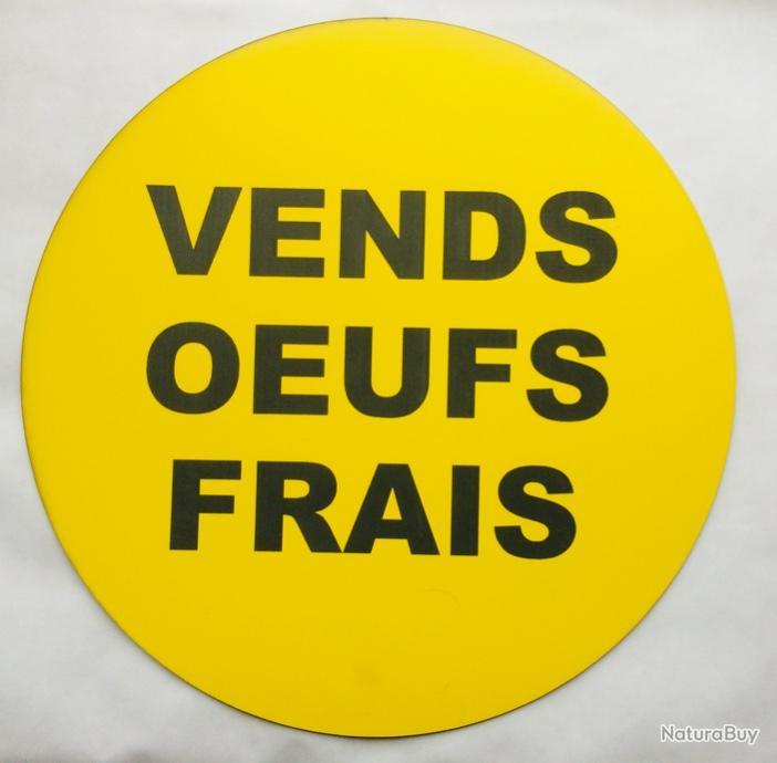 Panneau Vends Oeufs Frais O 0 Mm Signalisation