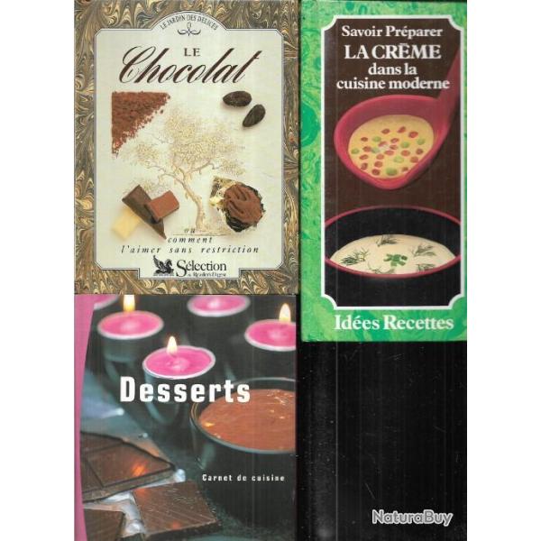 desserts + le chocolat + savoir prparer la crme dans la cuisine moderne , 3 livres