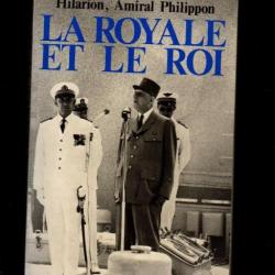 la royale et le roi hilarion amiral philippon , marine française , charles de gaulle