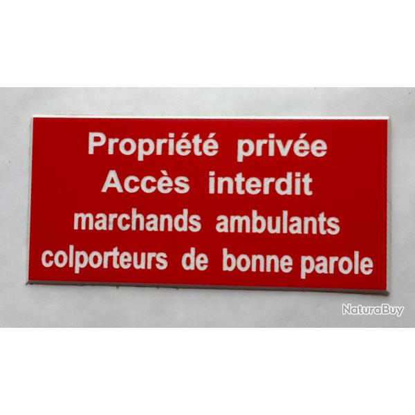 Plaque rouge "Proprit prive accs interdit marchands ambulants colporteurs " format 48 x 100 mm