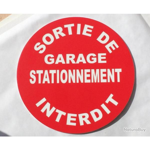 panneau SORTIE DE GARAGE STATIONNEMENT INTERDIT rouge  150 mm