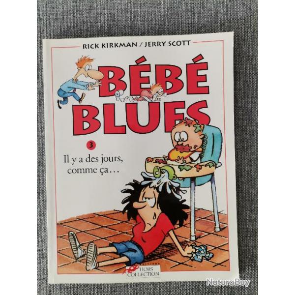 Bb Blues Tome 3 - Il Y A Des Jours, Comme a...