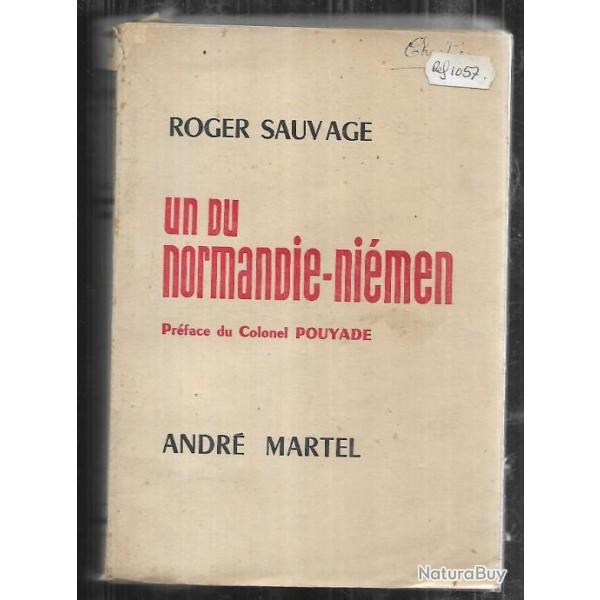 Un du Normandie-Niemen de Roger Sauvage prface du colonel pouyade aviation fafl-urss