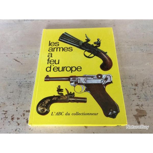 Les armes  feu d'Europe -  ABC du Collectionneur - dition 1975