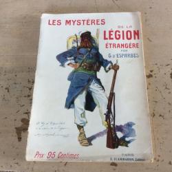 Les Mystères de la Légion Etrangère  - G. D'ESPARBES  - 1911