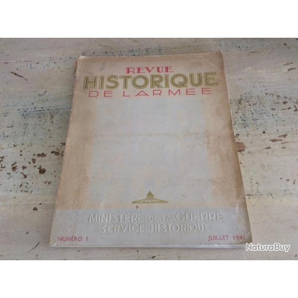 Revue Historique De L'arme -  N1 Juillet 1945. - MINISTERE DE LA GUERRE