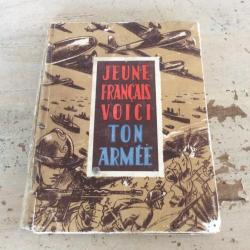 Jeune Français Voici ton Armée - Nicolas MARIVAL - édition originale 1945