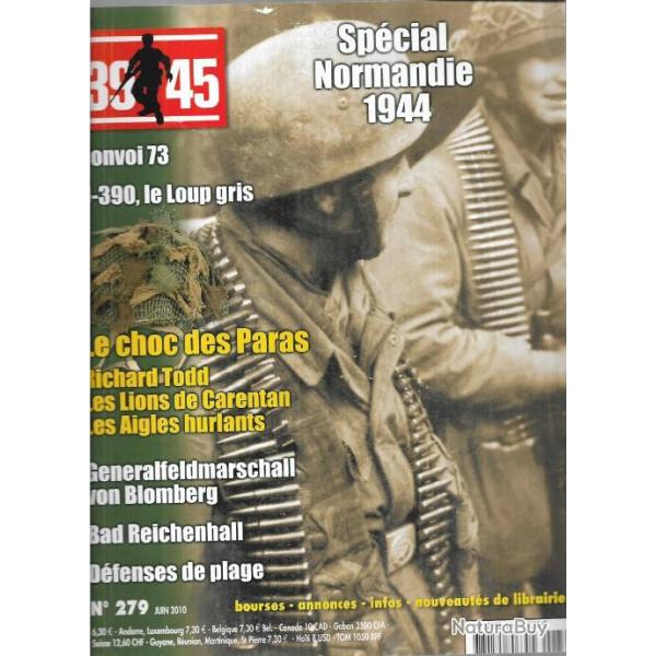 39-45 Magazine 279 bad reichhenhall, u-boot u-390 le loup gris, le choc des paras spcial normandie