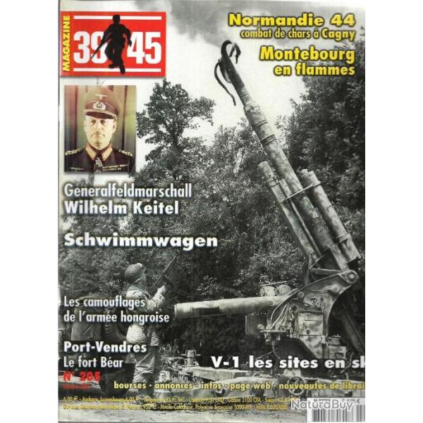 39-45 Magazine 205 montebourg en flammes, v-1, wilhelm keitel, schwimmwagen, port vendres fort bar