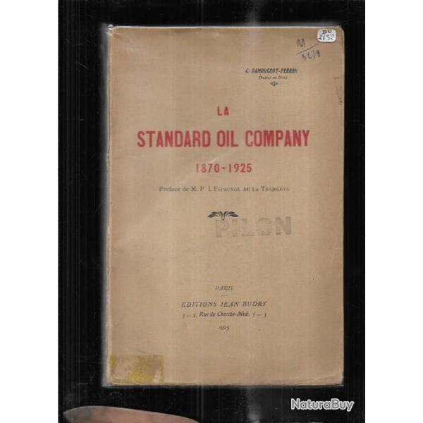 la standard oil company 1870-1925 de g.damougeot perron , john rockefeller , ptrole