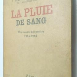 Léon Daudet- La Pluie de Sang - Nouveaux souvenirs 1914-1918-B.Grasset 1932