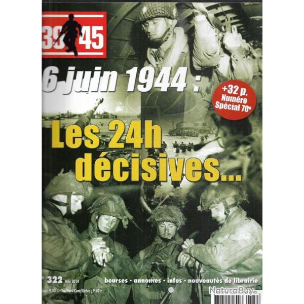 39-45 Magazine 322 6 juin 1944 les 24 h dcisives  spcial 70e
