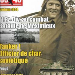 39-45 Magazine 303 épuisé éditeur edgard puaud, arnhem 1944 , tankiste dans l'armée rouge, 11e pz di