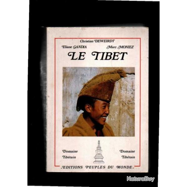 Guide du Tibet - le tibet - Deweirdt/Gandia/Moniez