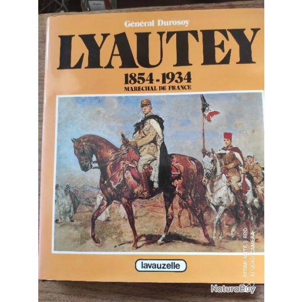 Lyautey (1854-1934) Marchal De France