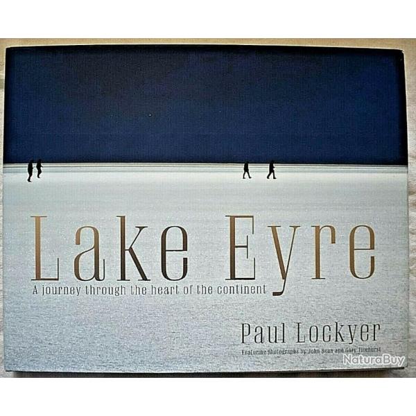Laye Eyre - A journey through the heart of the continent - Paul Lockyer