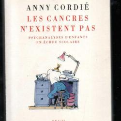 les cancres n'existent pas d'anny cordié psychanalyses d'enfants en échec scolaire