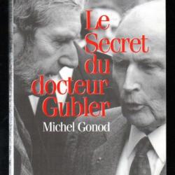 le secret du docteur gubler de michel gonod politique française mitterrand