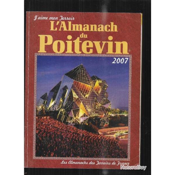 l'almanach du poitevin 2005 et 2007 , poitou almanach des terroirs de france