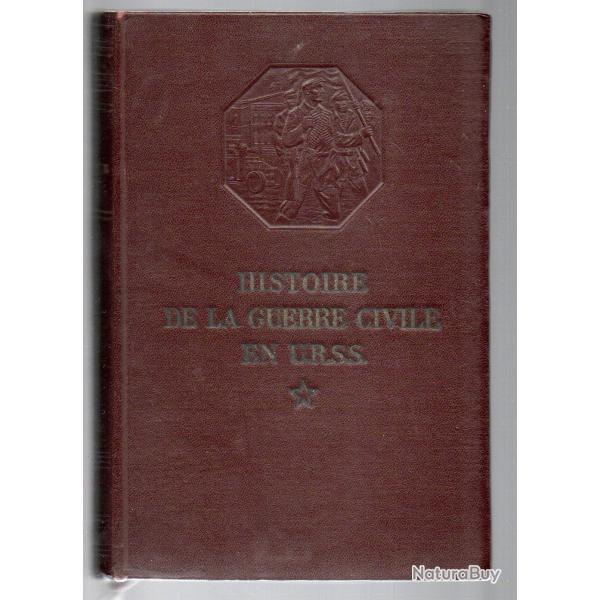 histoire de la guerre civile en urss tome 2 la grande rvolution proltarienne octobre novembre 1917