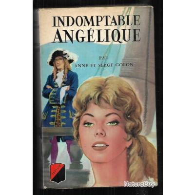 Indomptable Angélique Par Anne Et Serge Golon - Autres Livres, K7 Et ...