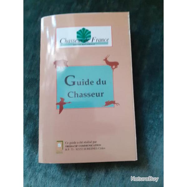 Dpliant plastifi  Chasseurs de France  "Guide du Chasseur" 16 pages d'infos format :16x10cm en TBE