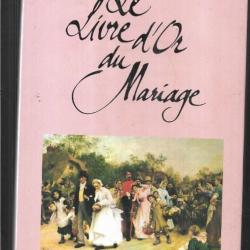 le livre d'or du mariage des origines à 1900 de pierre saurat