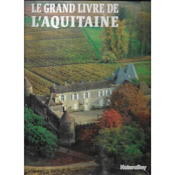 le grand livre de l'aquitaine de noel gravelines