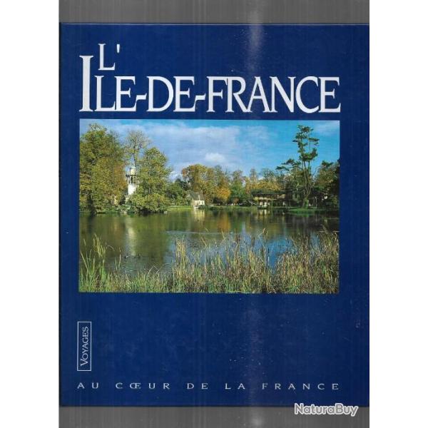 l'ile de france collection au coeur de la france collectif d'auteurs