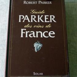 Livre : Guide Parker des vins de France " Troisième édition "