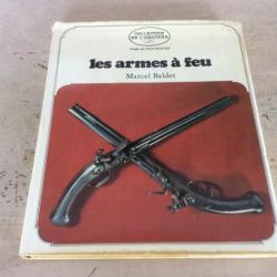 Les Armes à Feu - Marcel Baldet - Edition originale Grund 1972