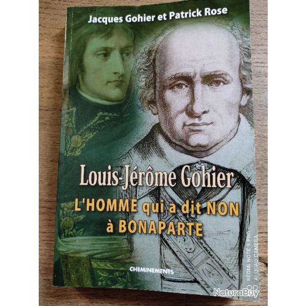 Louis-Jrme Gohier ; l'homme qui a dit non  bonaparte