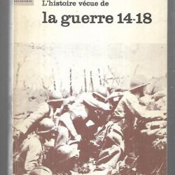 l'histoire vécue de la guerre 14-18 pierce g.frédéricks marabout université 61
