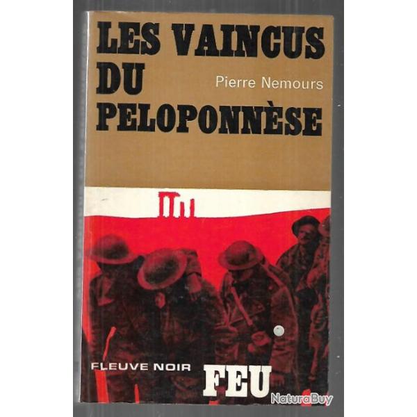 les vaincus du ploponnse collection feu fleuve noir de pierre nemours , grce