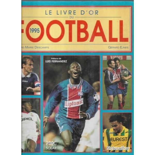 le livre d'or du football 1995 de pierre marie descamps + quiz football testez vos connaissances