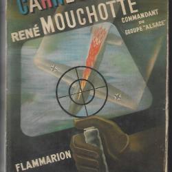 Les carnets de René Mouchotte 1940-1943 commandant du groupe alsace aviation FAFL