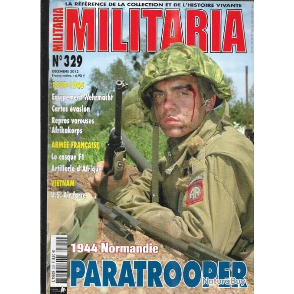 Militaria magazine 329 cartes vasion, repros vareuses ak, casque f1, artillerie d'afrique,