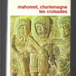 mahommet , charlemagne , les croisades grande encyclopédie de l'histoire bordas