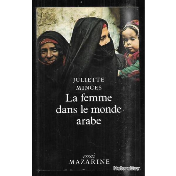 la femme dans le monde arabe de juliette minces