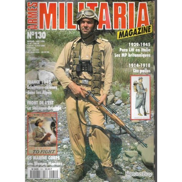 Militaria magazine 130 claireurs skieurs dans les alpes , mp britannique , skijager brigade ,usmc