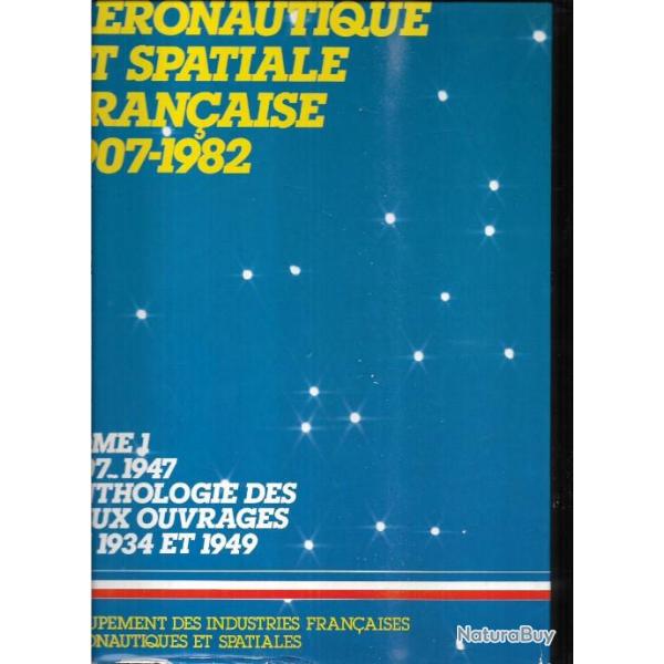 l'industrie aronautique et spatiale franaise 1907-1982 en 3 volumes