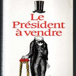 le président à vendre de jacques mailhot politique française europe 1 oreille en coin