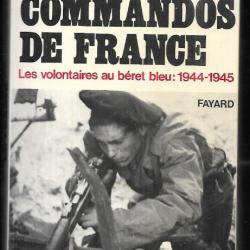 les commandos de france , les volontaires au béret bleu 1944-1945 de maja destrem