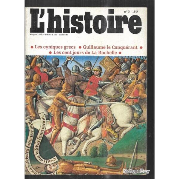 l'histoire 3 , guillaume le conqurant, les cent jours de la rochelle, cyniques grecs, pillage en af