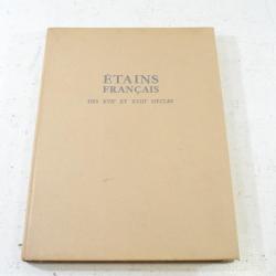 Livre Etains Français des XVII et XVIII siècles par B. A. Douroff aux editions Charles Massin