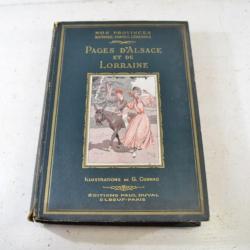 Livre ancien Pages d'Alsace et de Lorraine 1936 nos provinces histoire contes légendes Paul Duval
