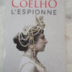 Livre broché 2016 L'Espionne de Paulo Coelho, Flammarion, Mata Hari, 1° guerre mondiale 1914 1918