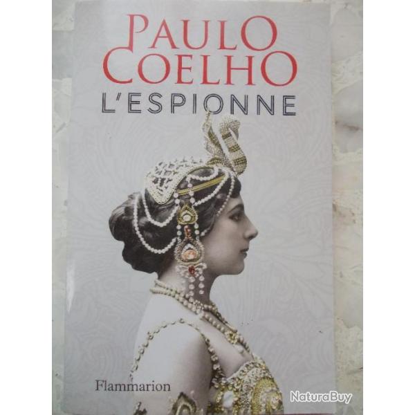 Livre broch 2016 L'Espionne de Paulo Coelho, Flammarion, Mata Hari, 1 guerre mondiale 1914 1918