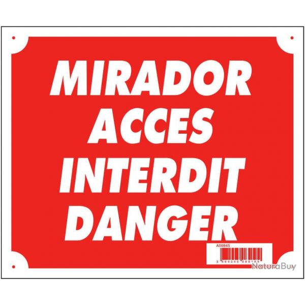 Panneau ''Mirador accs interdit danger'' 30 x 25 cm
